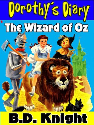 cover image of The Wizard of Oz--Dorothy's Diary